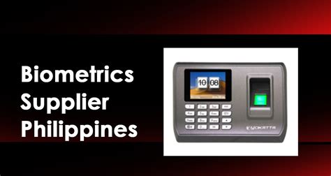 biometrics supplier philippines|Biometrics Philippines .